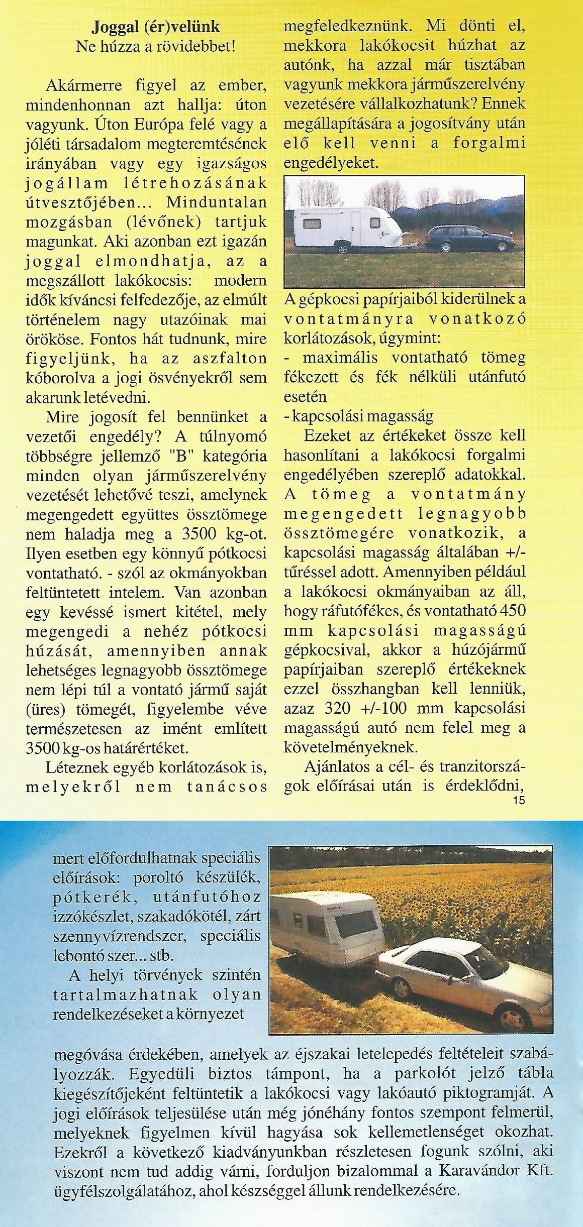 Karavándor magazin 2000 1. szám, Joggal (ér)velünk
