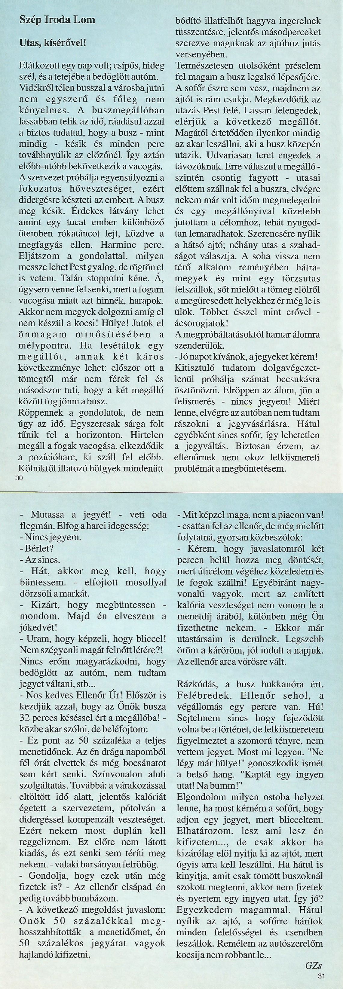 Hírek Karavándor magazin 2001. Nyár, Szép Iroda Lom
