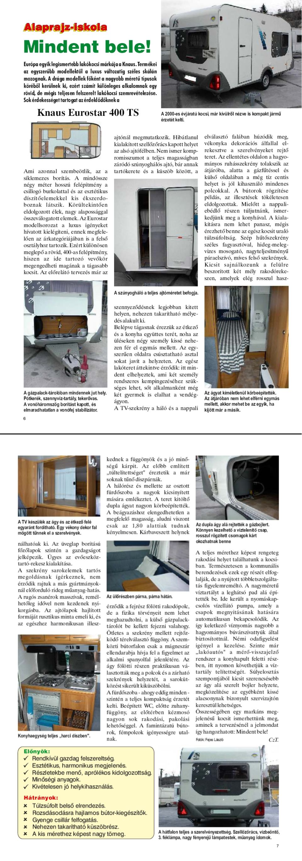 Karavándor magazin 2002. Tél, Alaprajz iskola - Knaus Eurostar 400 TS