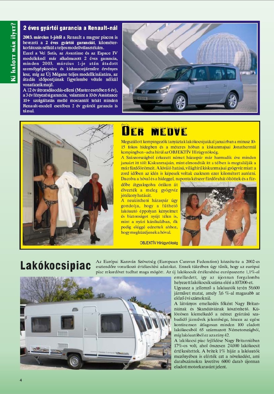 Karavándor magazin 2003. Tavasz, Ki hallott már ilyet?