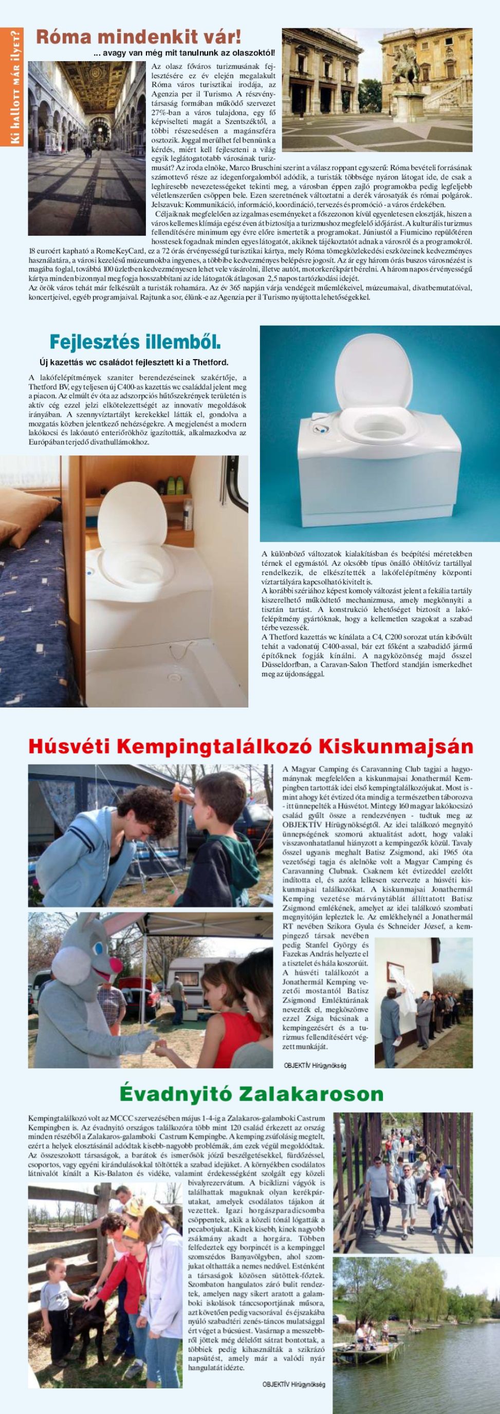 Karavándor magazin 2003. Nyár, Ki hallott már ilyet?