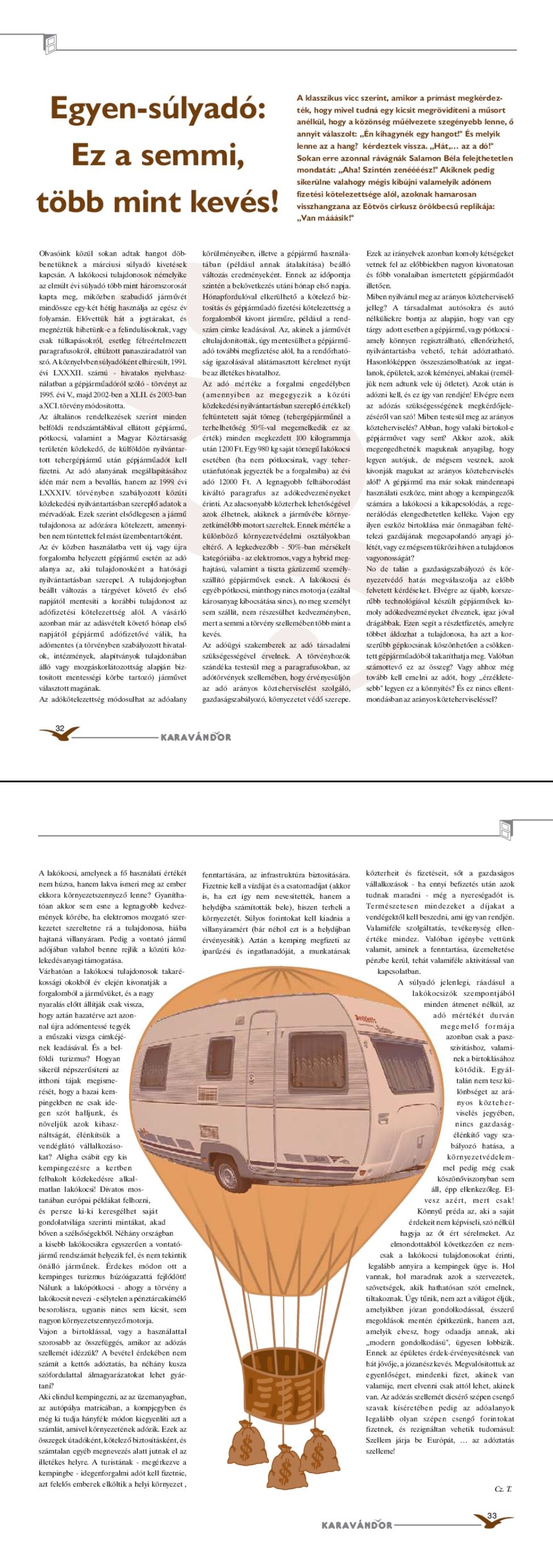 Karavándor magazin 2004/ 2. szám, Hivatali Szóba hozzuk - Egyen-súlyadó