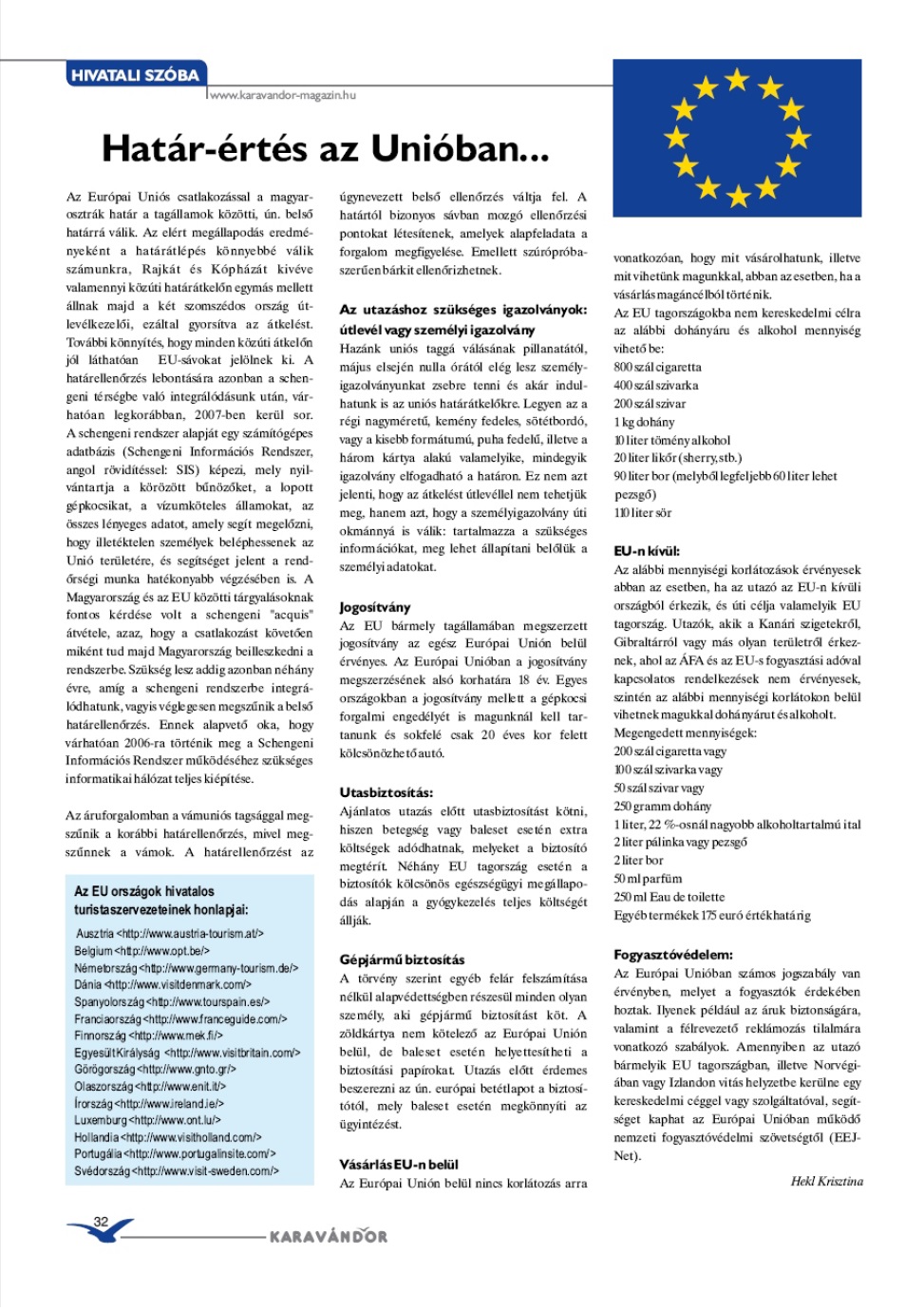 Karavándor magazin 2004/ 1. szám, Hivatali szóba hozzuk