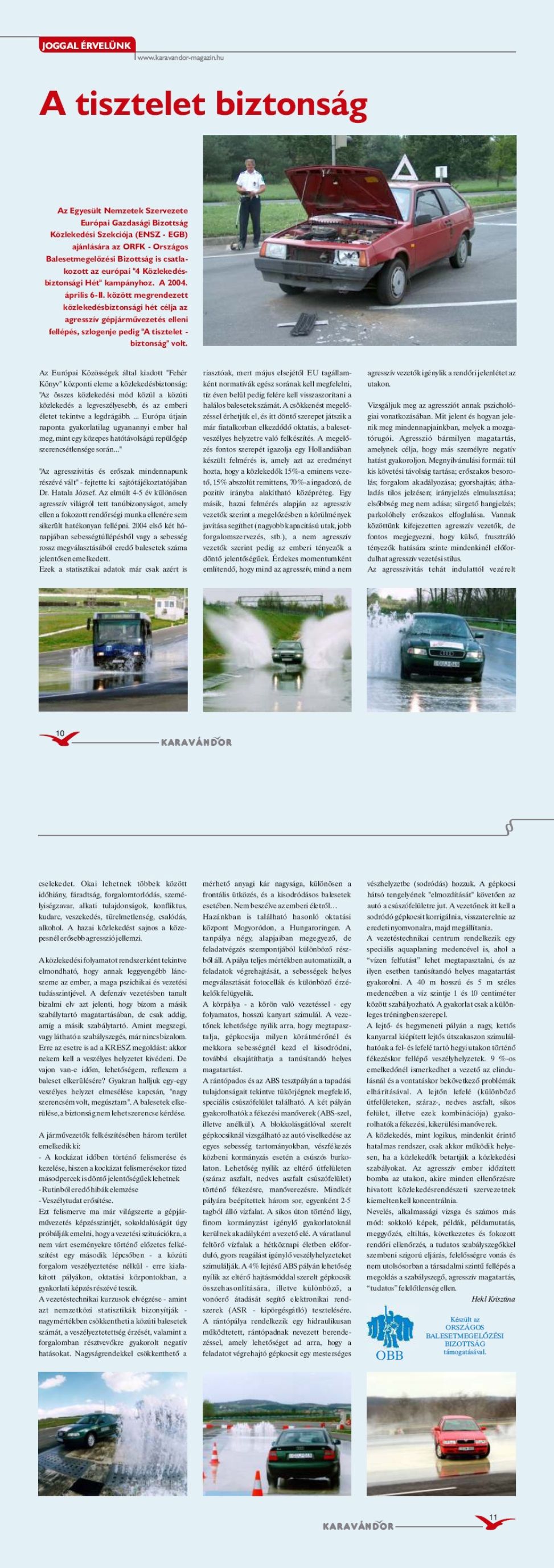 Karavándor magazin 2004/ 2. szám, Joggal érvelünk