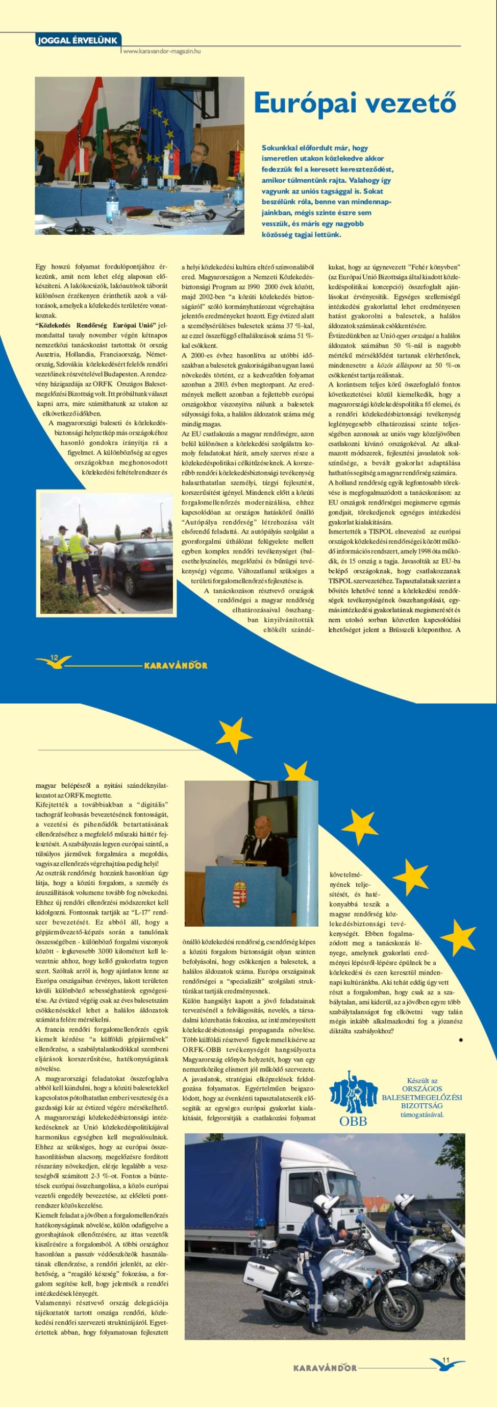Karavándor magazin 2004/ 1. szám, Joggal érvelünk