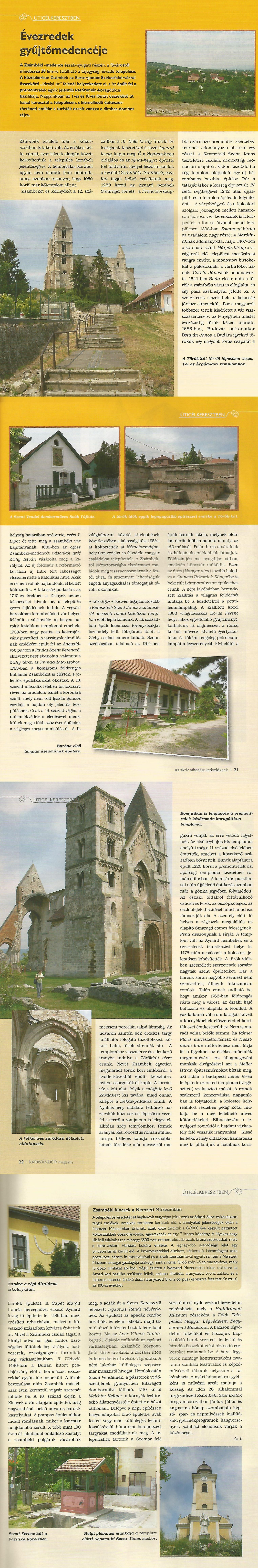 Úticélkeresztben - Évezredek gyűjtőmedencéje