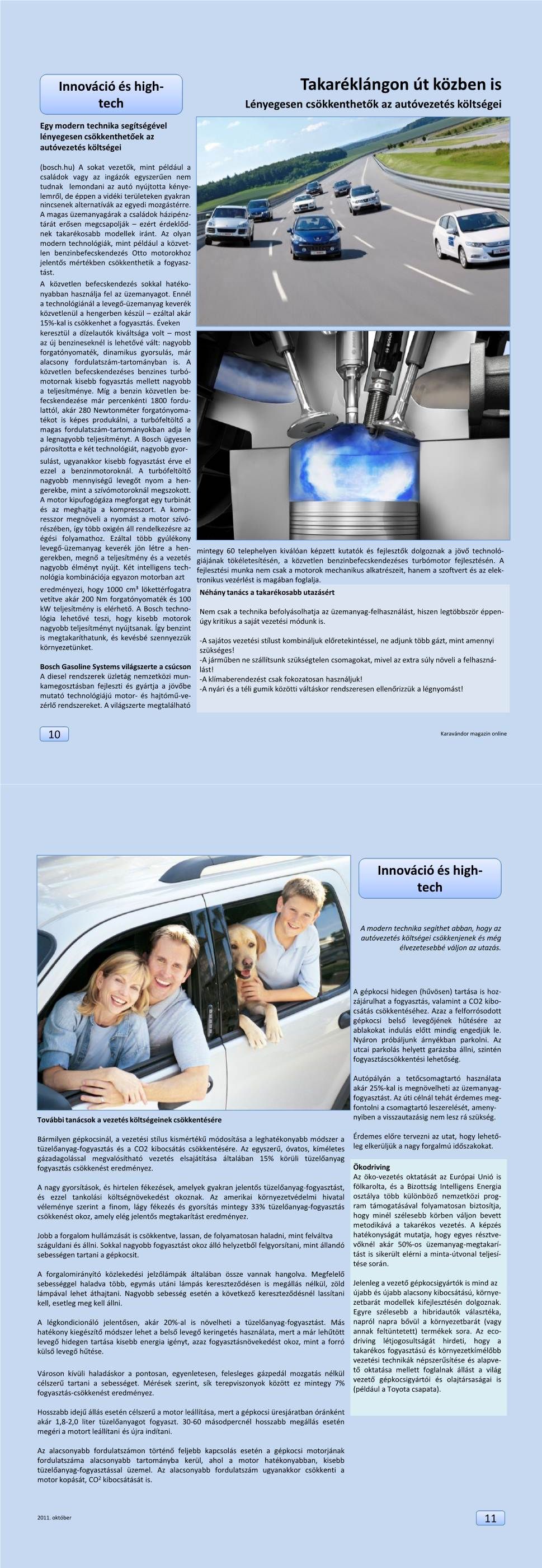 Innováció + High-Tech - Takaréklángon útközben is
