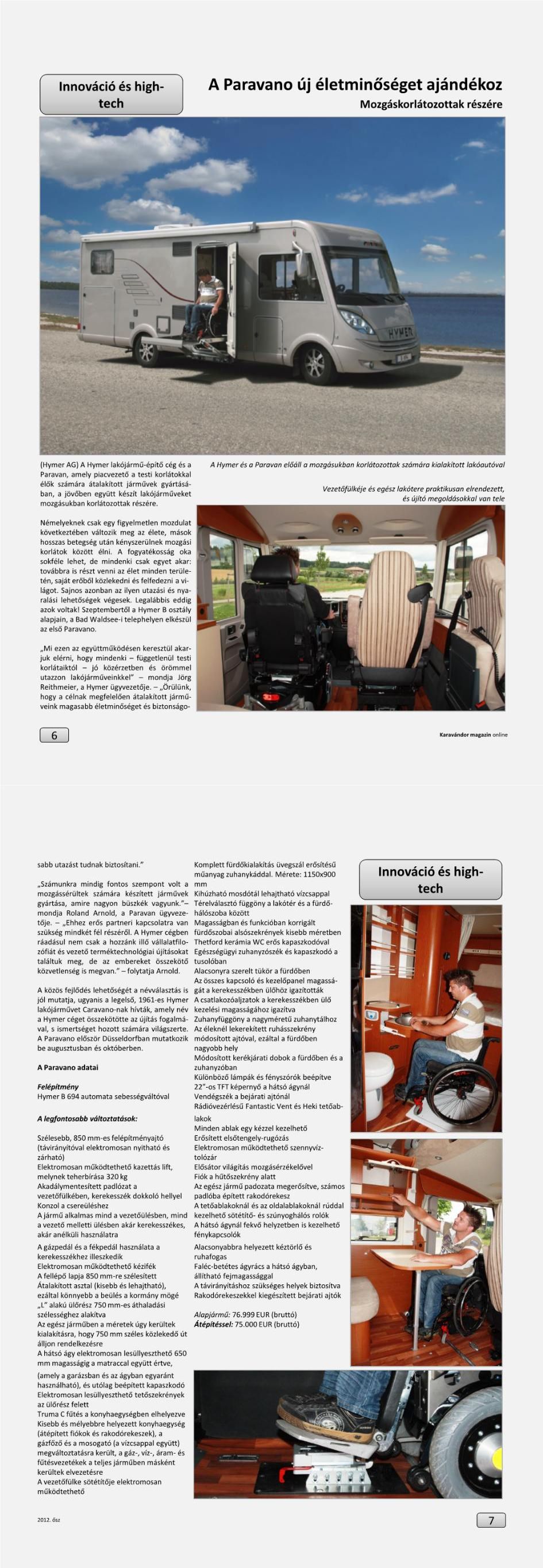 Innováció + High-Tech - Paravano mozgáskorlátozottak részére