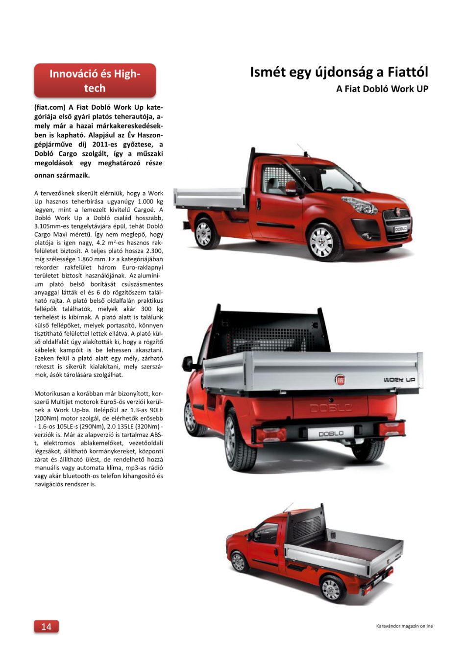 Innováció + High-Tech - Ismét egy újdonság a Fiattól