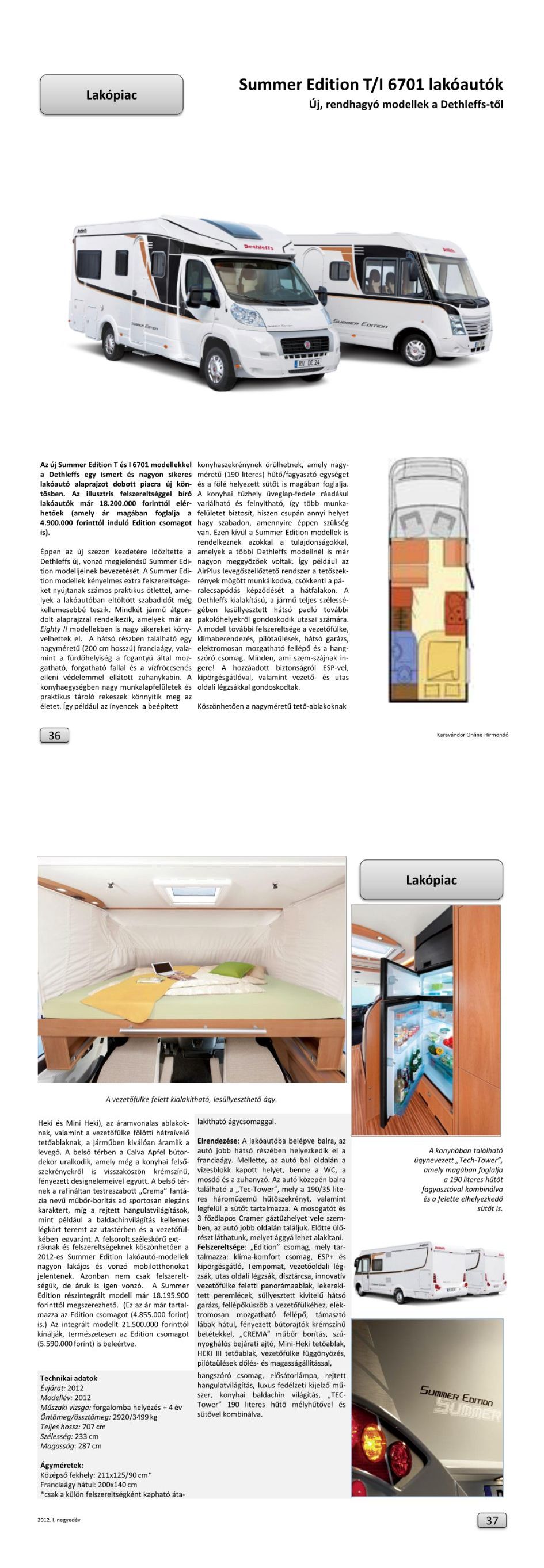 Lakópiac - Summer Edition T I 6701 lakóautók